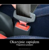 Okazyjnie zapiąłem, przypadkowo przeżyłem